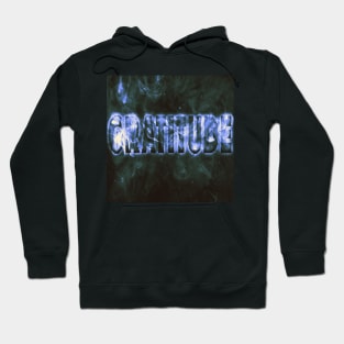 GRATITUDE | COOL TYPOGRAPHY ART Hoodie